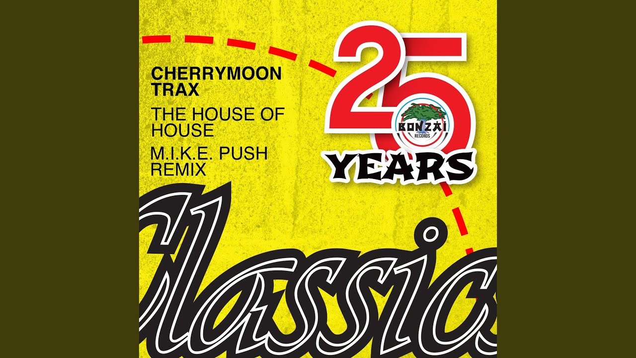 The House Of House (M.I.K.E. Push Remix)