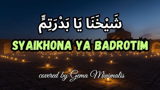SYAIKHONA & YA BADROTIM MERDU 2026 - Sholawat Penyejuk Hati & Penenang Jiwa Paling Syahdu