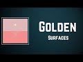 Surfaces Golden Lyrics mp3