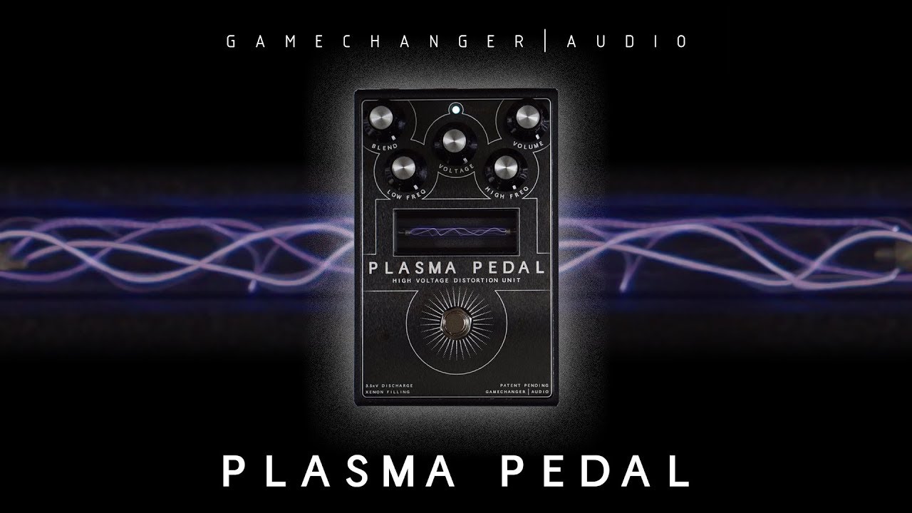 GameChanger Audio   Plasma pedal