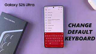 How To Change Default Keyboard On Samsung Galaxy S26 / S26 Ultra screenshot 4