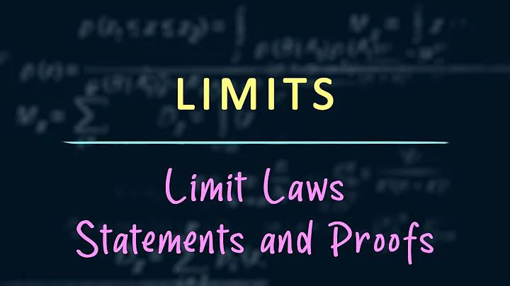Limits: Concept - Limit Laws.