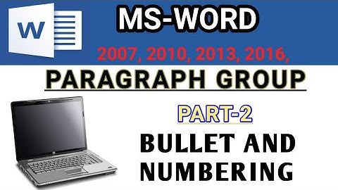 Paragraph Group || Bullet And Numbering|| Part-2