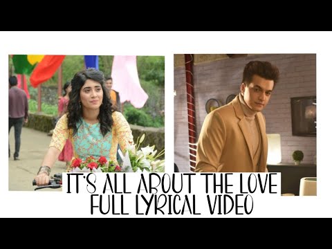 ITS ALL ABOUT THE LOVE FULL SONG LYRICAL VIDEO  II YRKKH NEW SONGII KAIRAT II