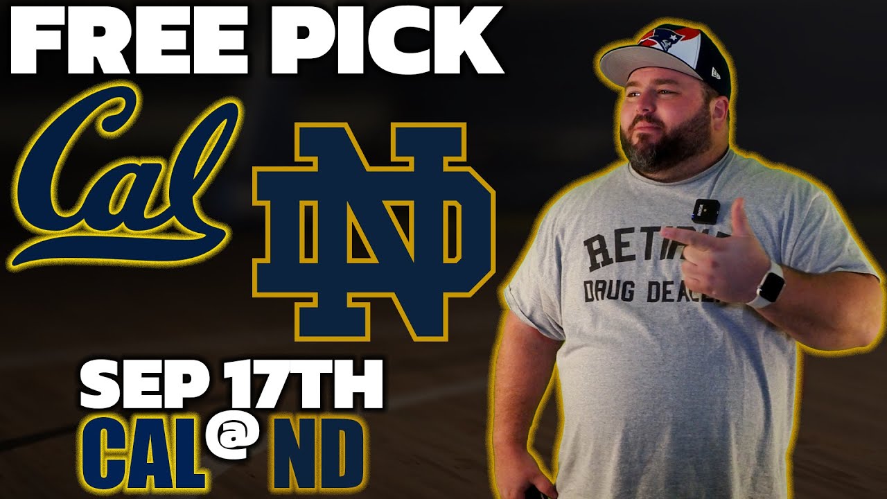 California vs Notre Dame College Football Week 3 Predictions The