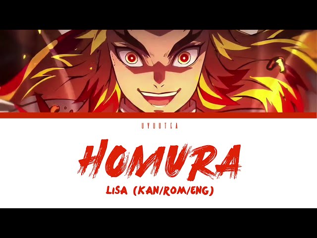 「Homura (炎 ) - LiSA」KAN/ENG/ROMAJI LYRICS  (Demon Slayer the movie: Mugen Train theme) class=