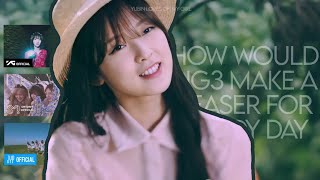 How Would BIG 3 makes a Teaser for Windy Day - OH MY GIRL (오마이걸)