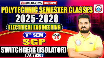 Polytechnic 5th Semester Electrical Engineering | SGP | Switchgear (Isolator) #3 | BTEUP 5th Sem