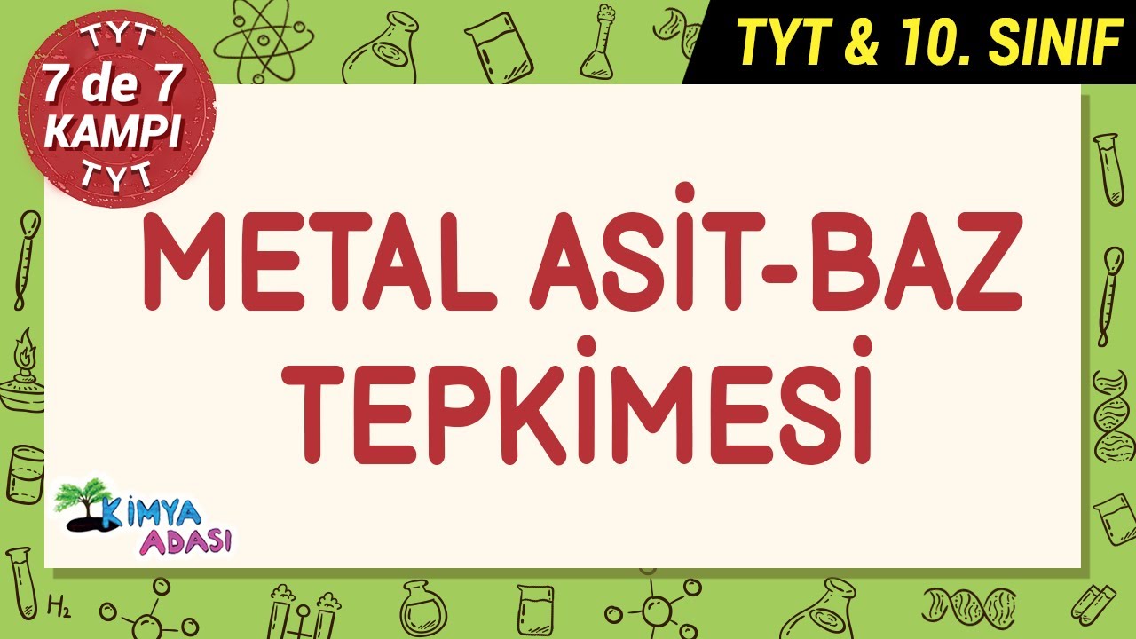 Metal Asit - Baz Tepkimesi #7de7Kampı #TYTkimya