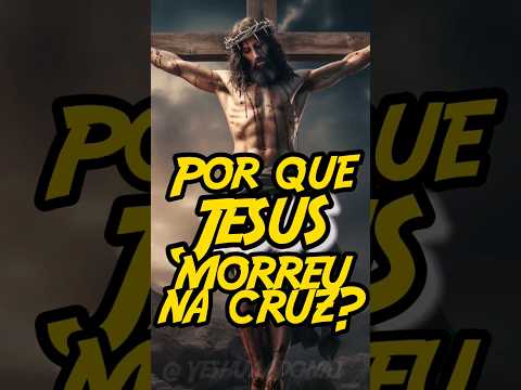 Por que Jesus