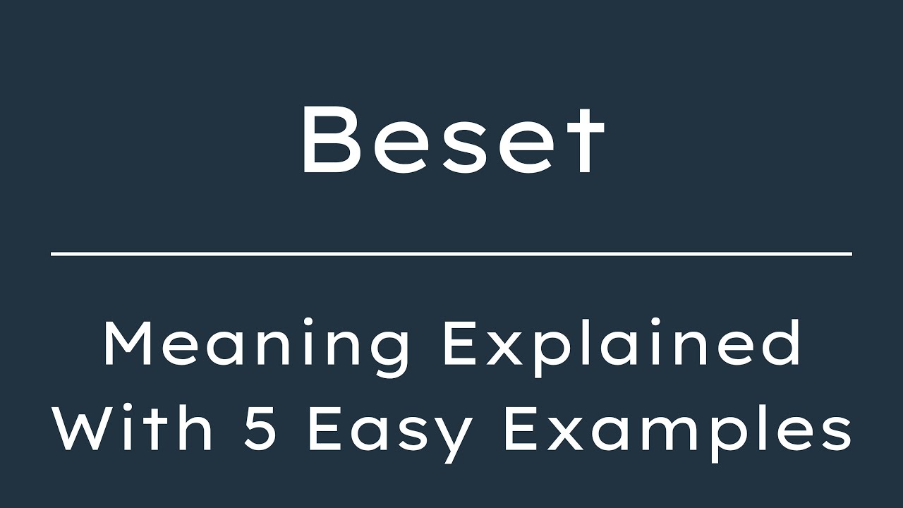 Example With Behest Beset Meaning in English With 5 Example Sentences, Beset Meaning in ...