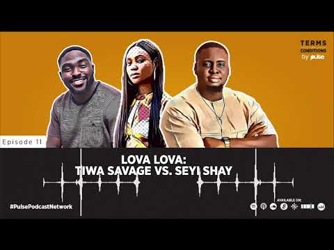 Terms and Conditions Podcast Exclusive: Who owns 'Lova Lova', Tiwa Savage, or Seyi Shay?