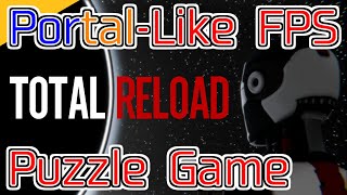 Portalみたいな新作パズルゲームがあるらしい #1 【Total Reload DEMO】