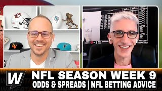 The Opening Line Report | 2023 NFL Season Week 9 Odds \& Spreads | NFL Betting Advice | Oct 30