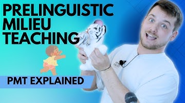 What is PMT? Prelinguistic Milieu Teaching explained the easy way