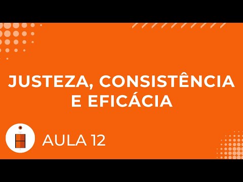 Justeza, Consistência e Eficácia | Estatística Básica 12