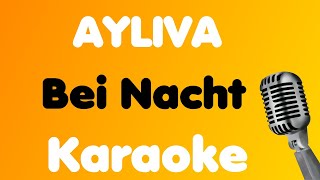 AYLIVA • Bei Nacht • Karaoke