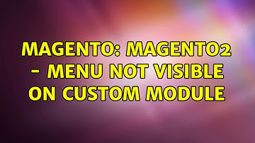 Magento: Magento2 - Menu Not Visible On Custom Module