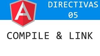 AngularJS directives - 5 - Compile & Link