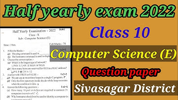 Class 10 Computer science Half Yearly Exam 2022 Question paper।Sivasagar District।ag maths gyan