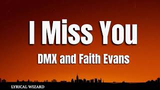 DMX - I Miss You ft.Faith Evans #lyrics #dmx #imissyou #faithevans