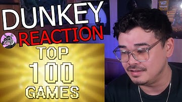 GREATEST LIST OF ALL TIME | "Top 100 Games" By Dunkey REACTION