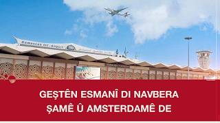 Geştên Esmanî Yên Rasterast Di Navbera Şamê Û Amsterdamê De Dest Pê Dikin