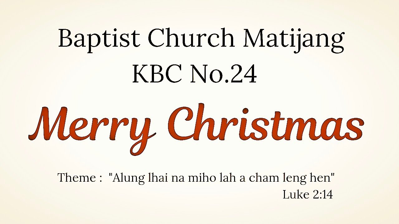 Baptist Church Matijang KBC No.24 || Merry Christmas 2025 || DISC-1