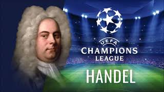 Handel - Zadok the Priest (UEFA Champions League) Resimi