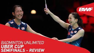 Badminton Unlimited | Uber Cup Semifinals: Superb Japan's Doubles | BWF 2021