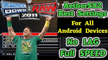 WWE SmackDown vs Raw 2011 aethersx2 emulator best settings