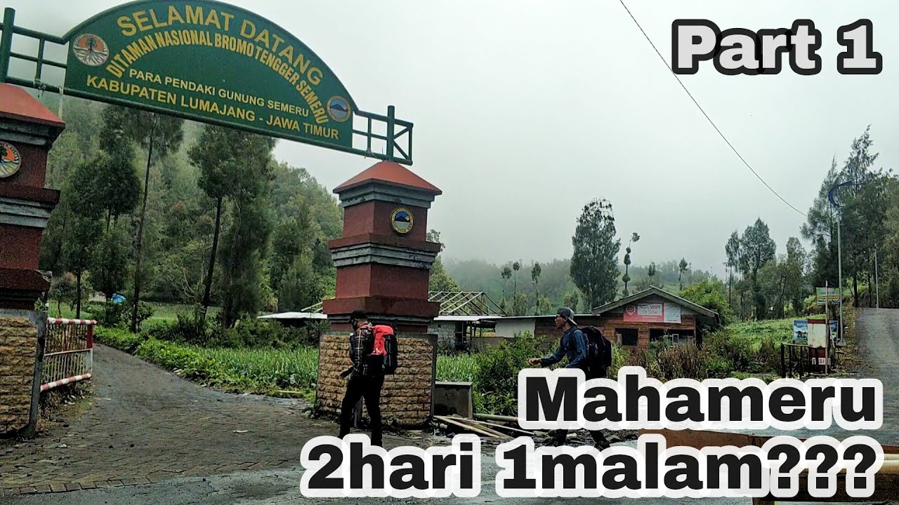 Puncak Semeru 2hari 1malam Part 1|| Ranu pani - Pos 1