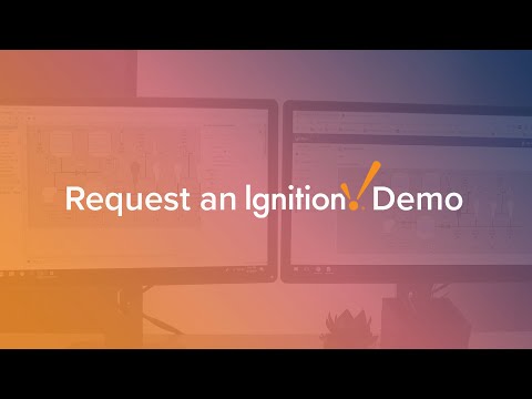 When you Request an Ignition Demo