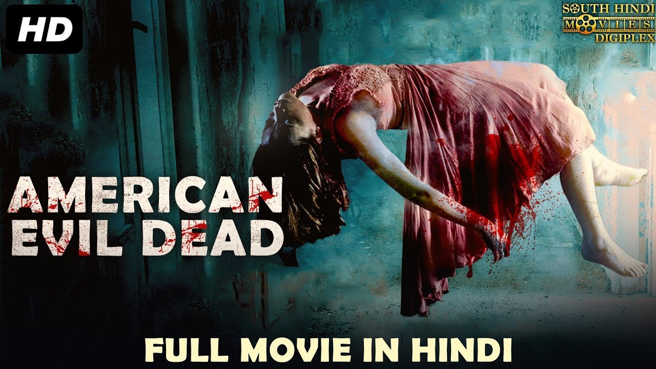 American Evil Dead - Hindi Dubbed Horror Full Movie HD, Horror Movies In  Hindi