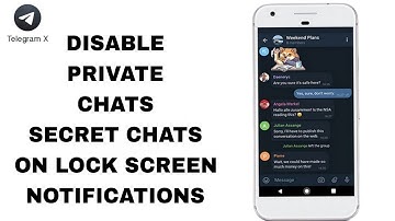 How To Disable Private Chats Secret Chats On Lock Screen Notifications On Telegram X App