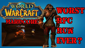 Hardcore WoW RFC Run Gone Wrong! Can I survive the Chaos?