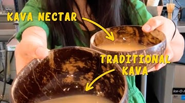 Kava nectar vs traditional kava