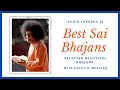 Sai Bhajans Jukebox 16 - Best Sathya Sai Bhajans | (with Lyrics & Meaning)