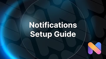 Notifications Setup Guide
