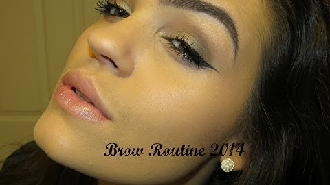 UPDATED Brow Routine!