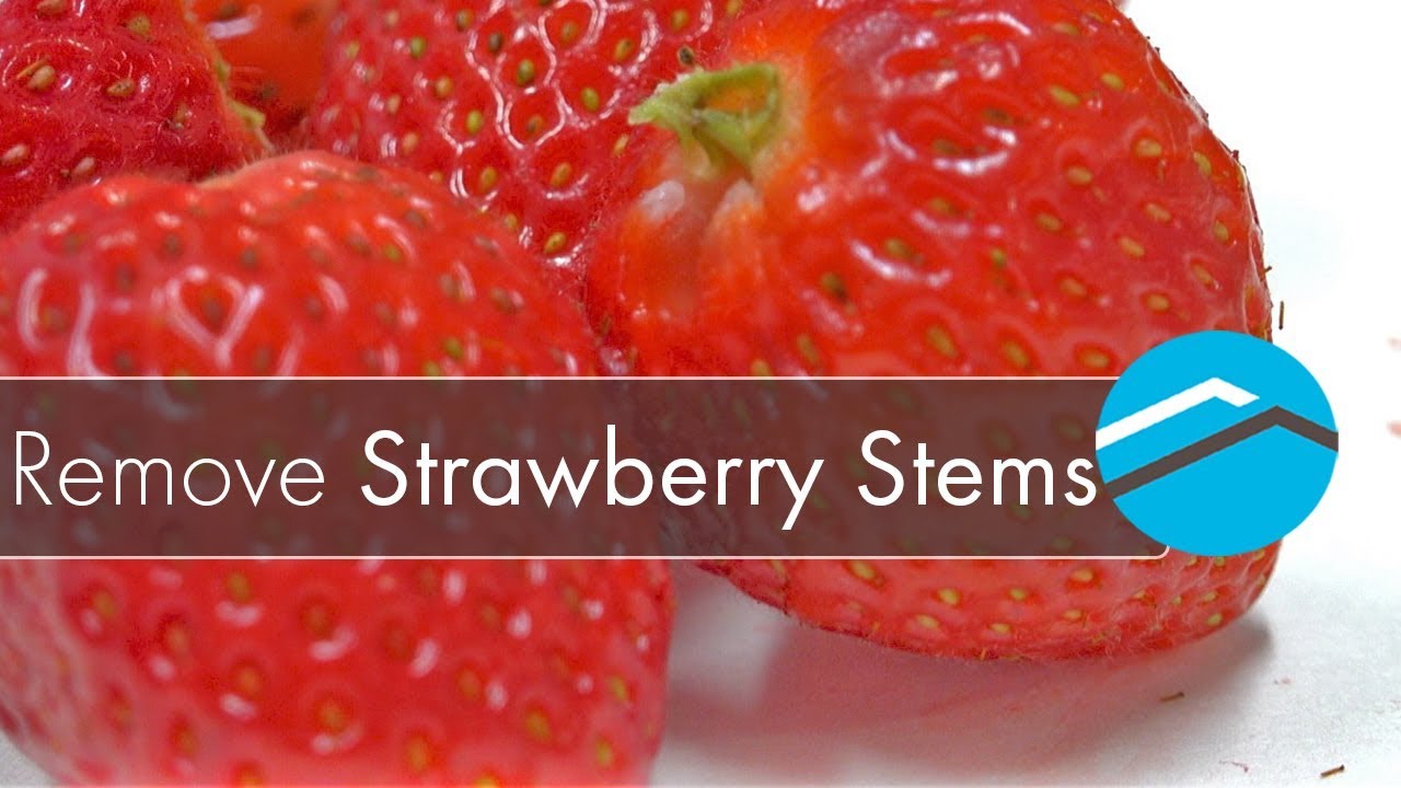 Remove Strawberry Stems With A Straw YouTube