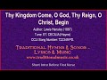 Thy kingdom come o god thy reign o christ begin  hymn lyrics  music