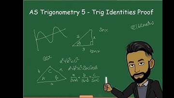 AQA/AS Maths - Trigonometry 5  - Trig Identities Proof