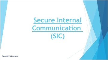 Secure Internal Communication (SIC)