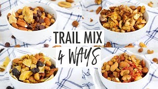 Healthy Trail Mix Recipes 4 Ways