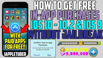 Get In-App Purchases for FREE(NO JAILBREAK) iOS 10 - 10.2.1 & iOS 9 iPhone, iPad, iPod