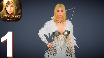 Black Desert Mobile - Gameplay Walkthrough Part 1 (Android, iOS Gameplay)