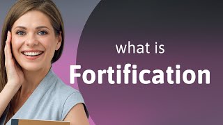 Fortification — definition of FORTIFICATION