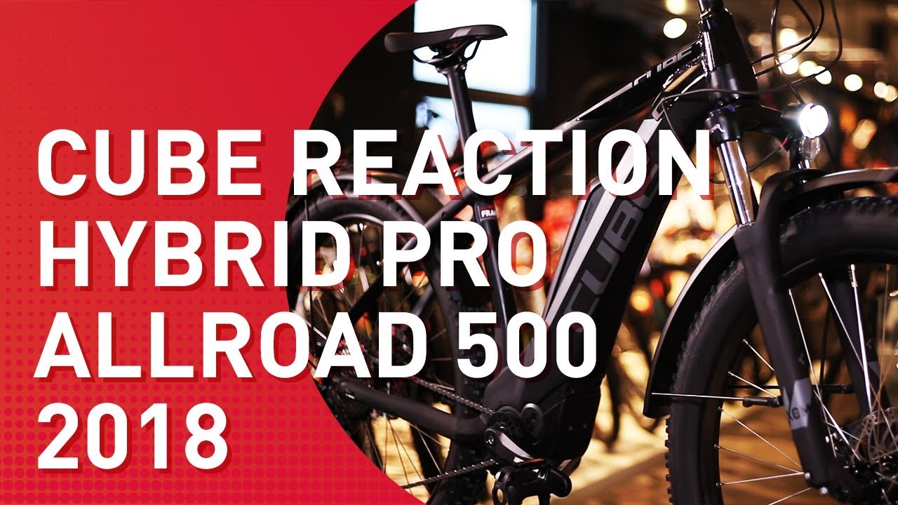 cube reaction hybrid pro 500 2018