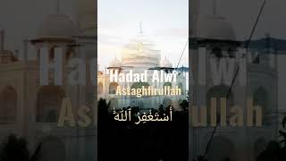 Hadad Alwi أَسْتَغْفِرُ ٱللَّٰهَ‎ #hadadalwi #istighfar #islam #taubat #hijrah #pesantren #shorts